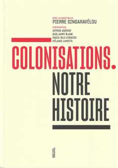 Colonisations. Notre Histoire